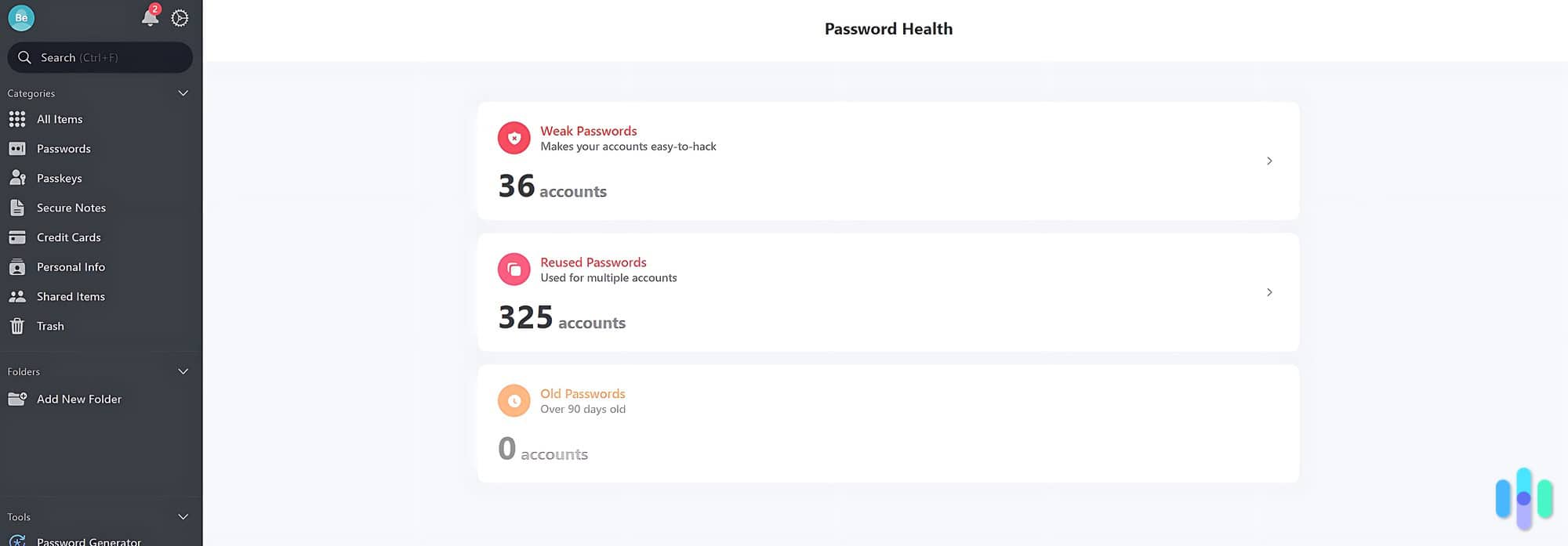 A password manager can help you monitor your password health and update old or reused passwords.