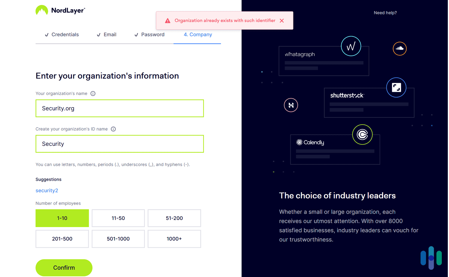 We learned that we needed a unique organization ID name to complete our sign-up.